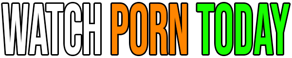 WatchPorn.Today – Free HD Porn Videos & Adult Entertainment Online